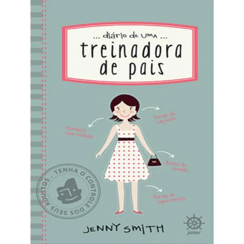 DIÁRIO DE UMA TREINADORA DE PAIS