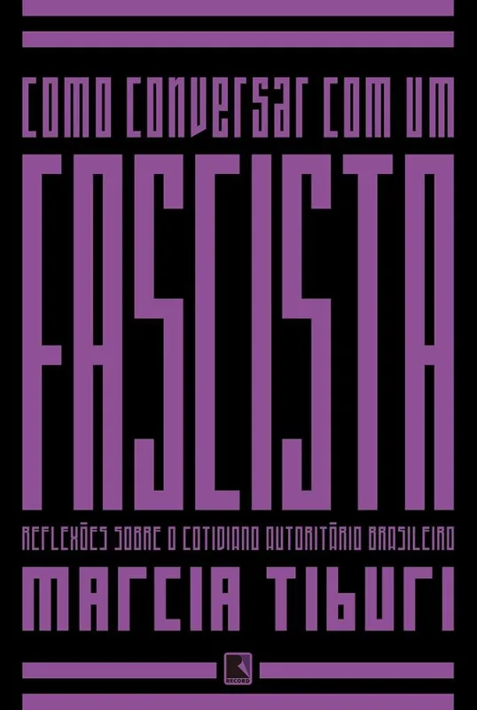 Como Conversar Com Um Fascista - LC - Livros