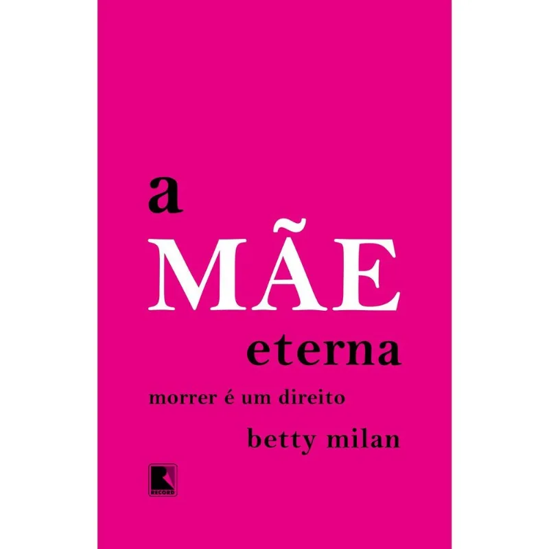 Livro A Mãe Eterna Record (MP)