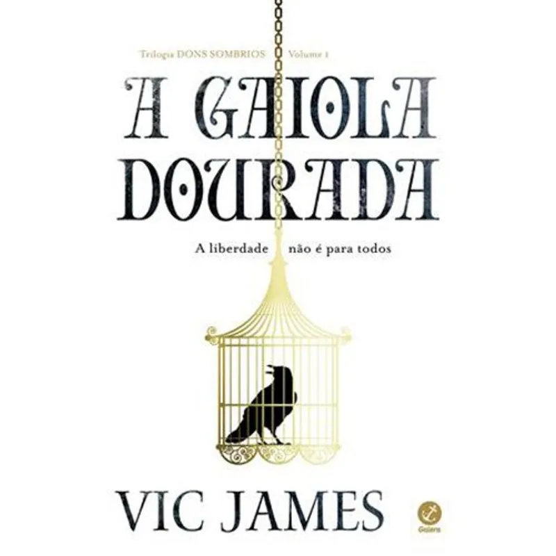 Livro A Gaiola Dourada (vol.1 Trilogia Dons Sombrios) Galera (MP)