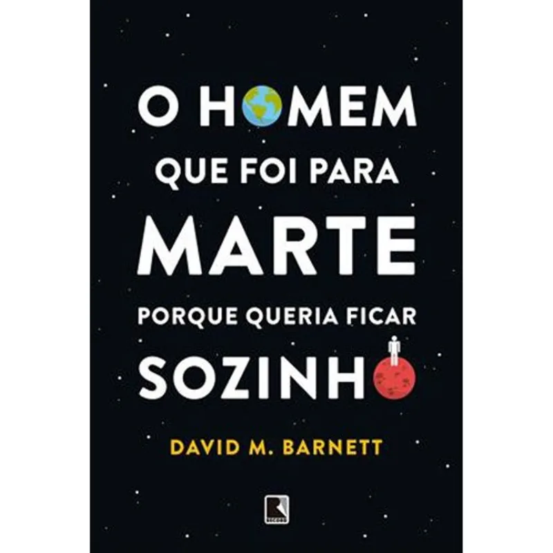 Livro O Homem Que Foi Para Marte Porque Queria Ficar Sozinho Reco Rd (MP)