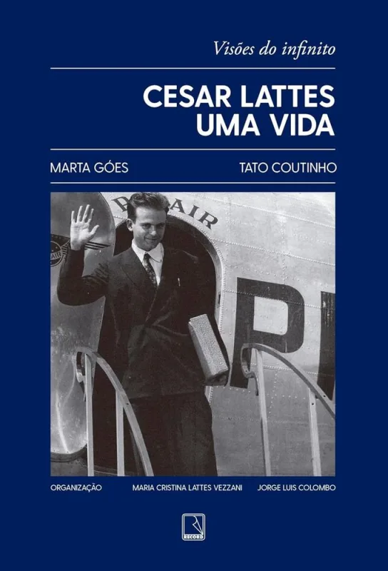 Cesar Lattes: Uma Vida - LC - Livros