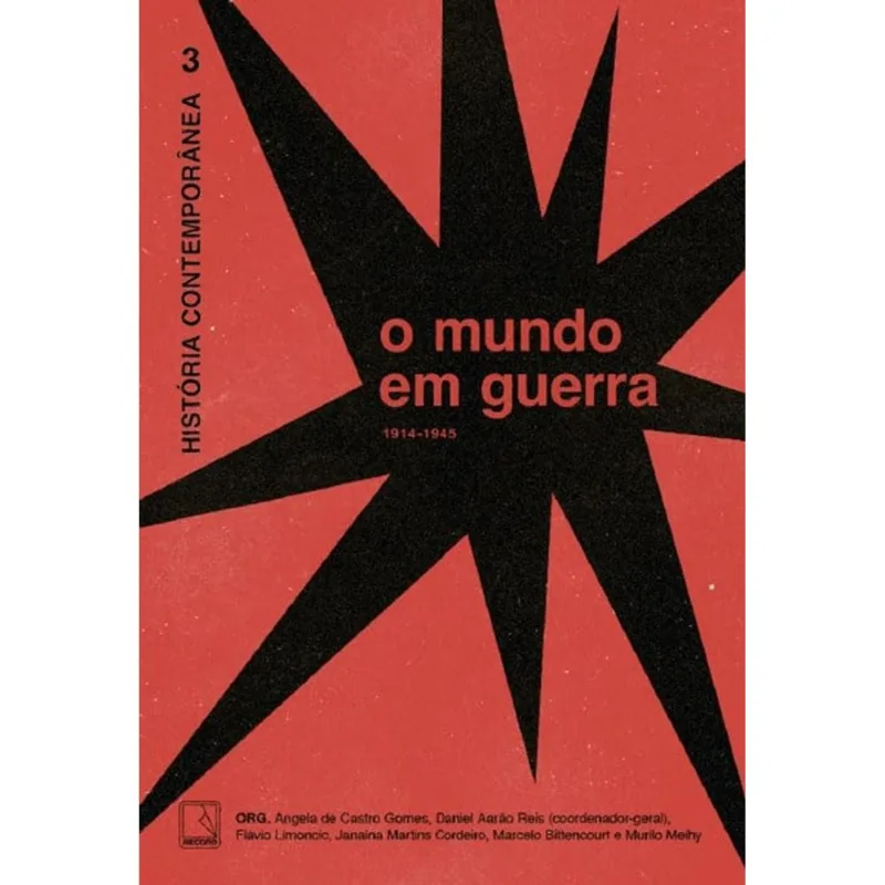 História Contemporânea 3: O Mundo Em Guerra