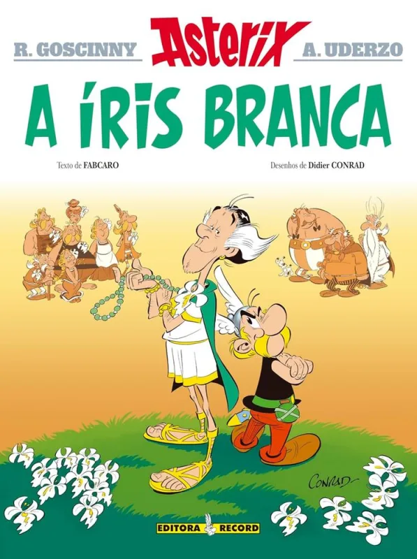 A Íris Branca - 40 As Aventuras De Asterix - LC - Livros