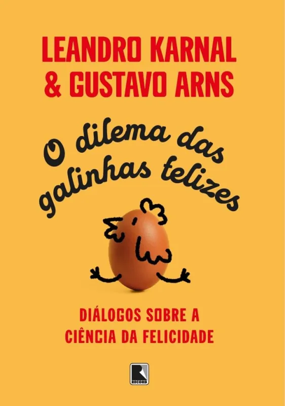 O Dilema Das Galinhas Felizes - LC - Livros