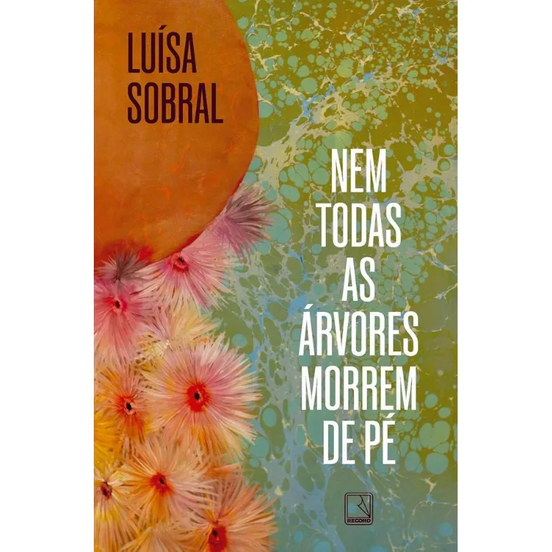 Nem Todas As Árvores Morrem De Pé