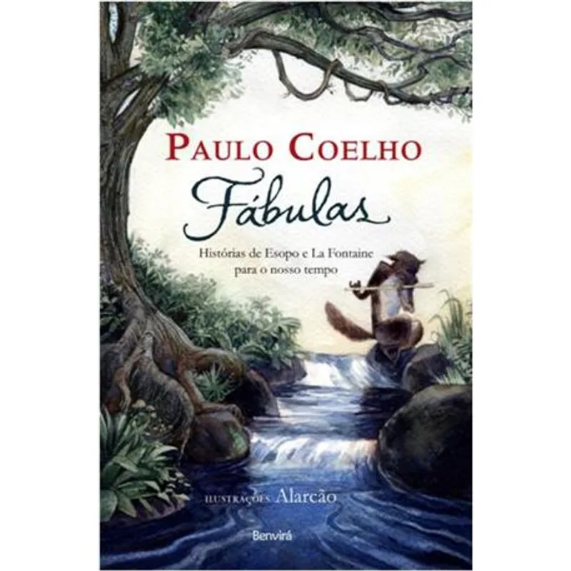 Fabulas - as Historias de Esopo e La Fontaine para o Nosso Tempo