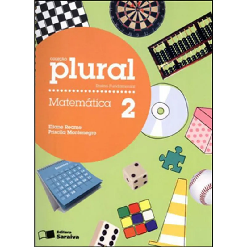 COLEÇÃO PLURAL - MATEMATICA - 2º ANO - ENSINO FUNDAMENTAL