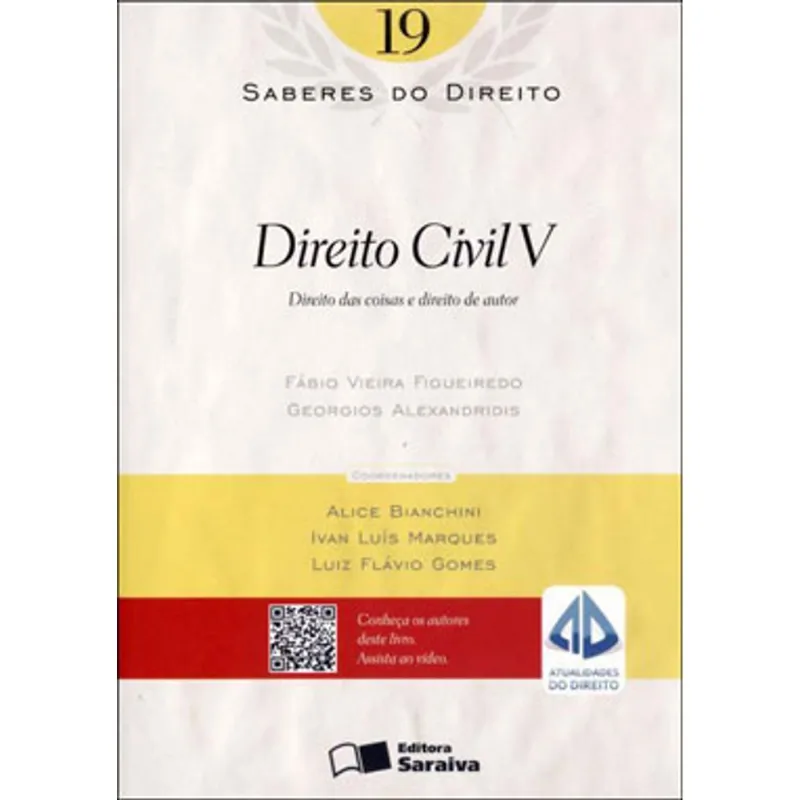 DIREITO CIVIL V: DIREITO DAS COISAS E DIREITO DO AUTOR - 1ª EDIÇÃO DE 2013 - VOL. 19