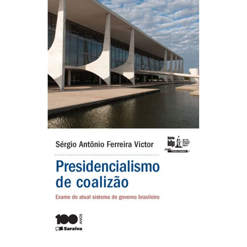 PRESIDENCIALISMO DE COALIZÃO - 1ª EDIÇÃO 2015