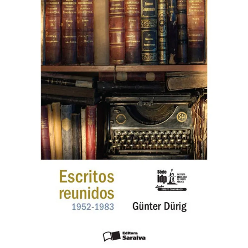 ESCRITOS REUNIDOS 1952-1983 - 1ª EDIÇÃO 2016