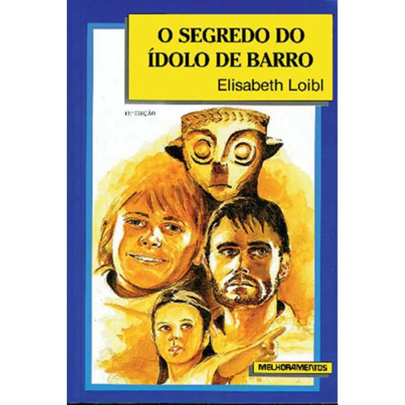 O SEGREDO DO ÍDOLO DE BARRO