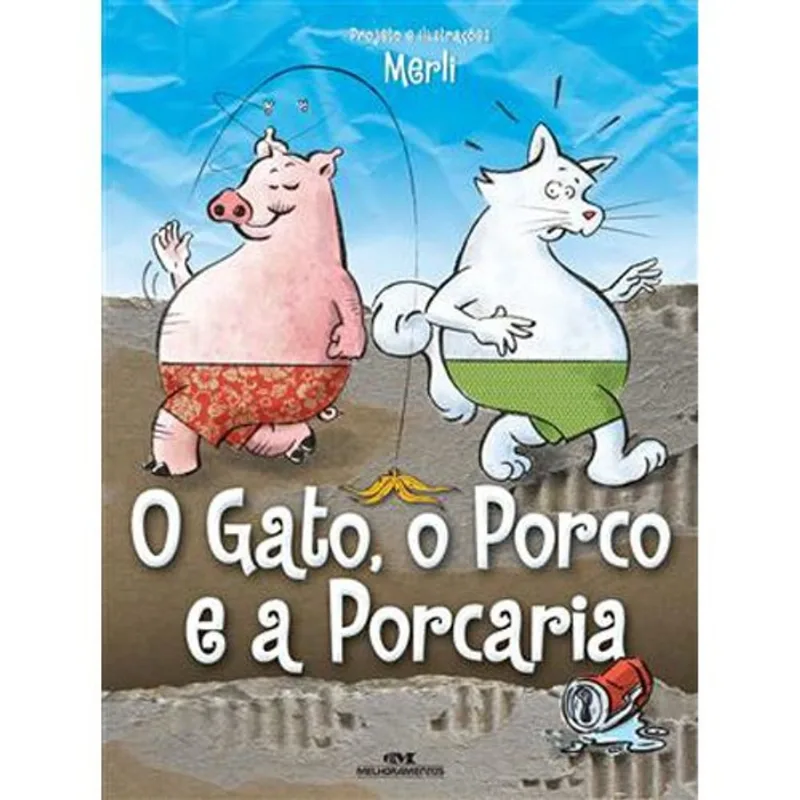 Livro O Gato, O Porco E A Porcaria Melhoramentos (MP)