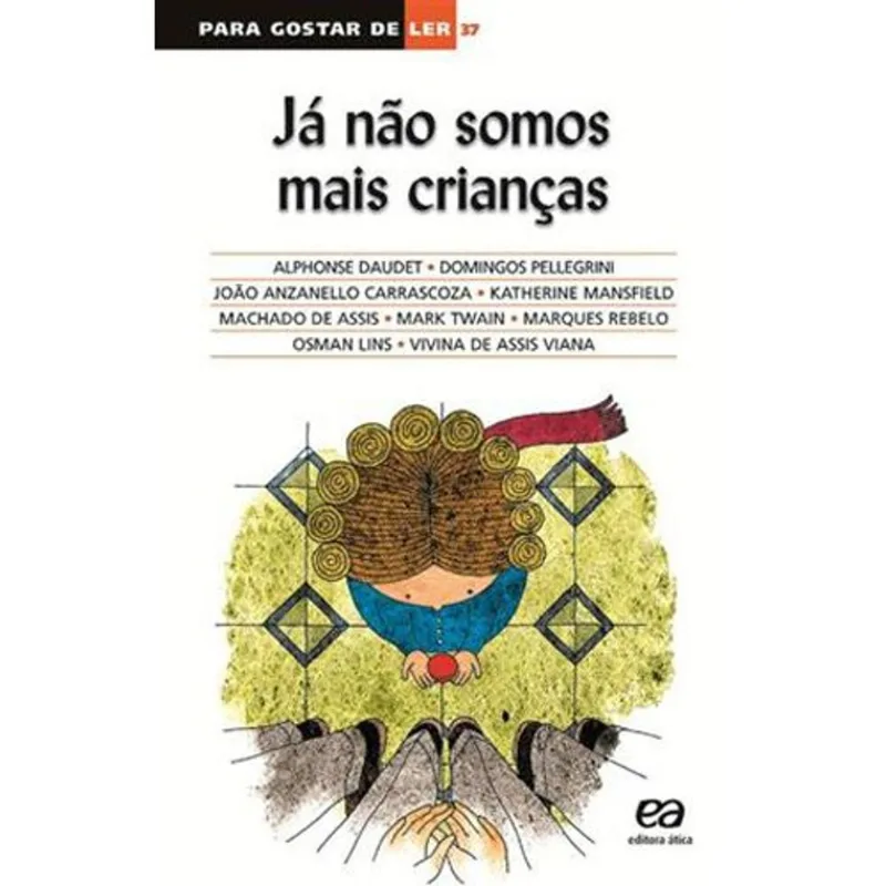 Livro Já Não Somos Mais Crianças Ática (MP)