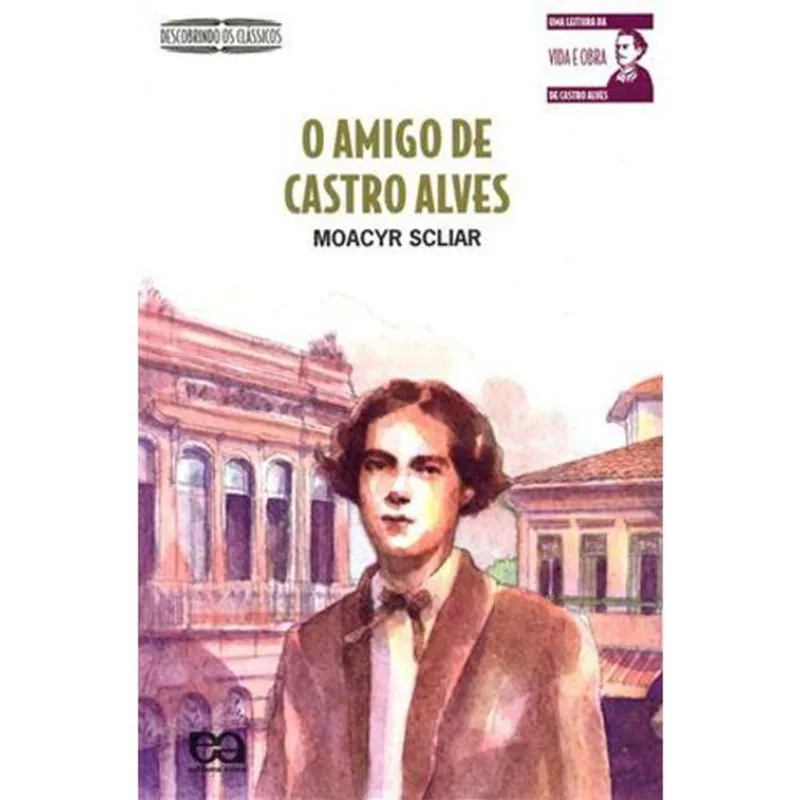 Livro O Amigo De Castro Alves Ática (MP)