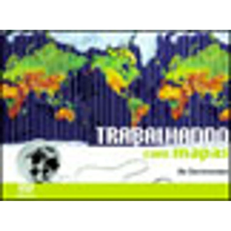 TRABALHANDO COM MAPAS - OS CONTINENTES