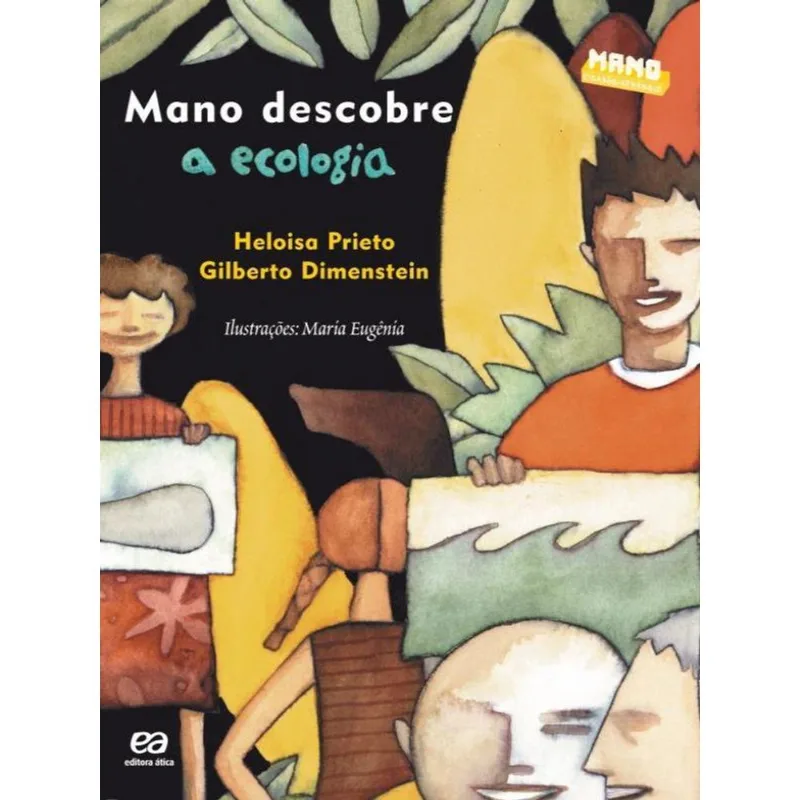 MANO DESCOBRE A ECOLOGIA