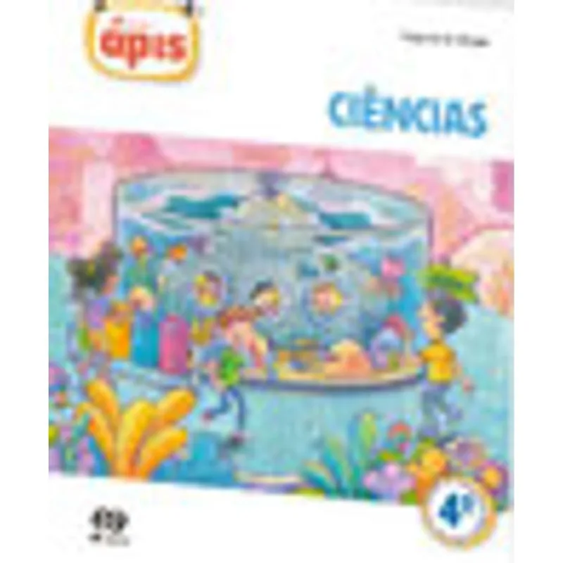 PROJETO APIS - CIENCIAS - 4º ANO - ENSINO FUNDAMENTAL 1