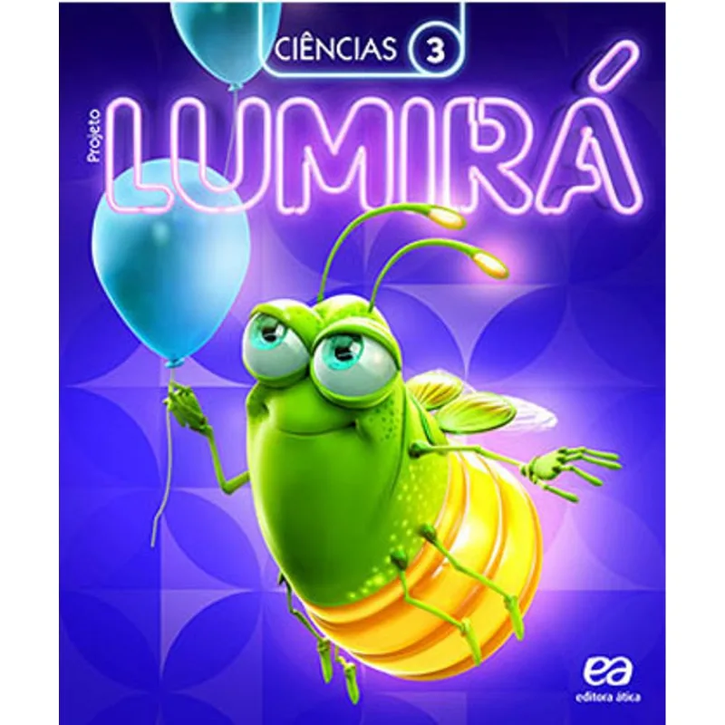 PROJETO LUMIRÁ - CIÊNCIAS - 3º ANO