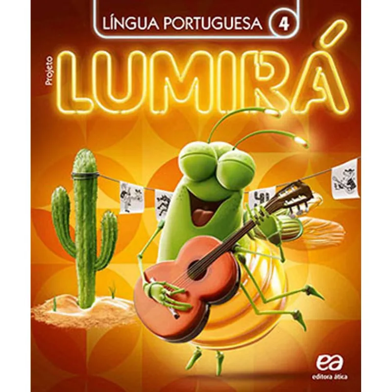 PROJETO LUMIRÁ - LÍNGUA PORTUGUESA - 4º ANO