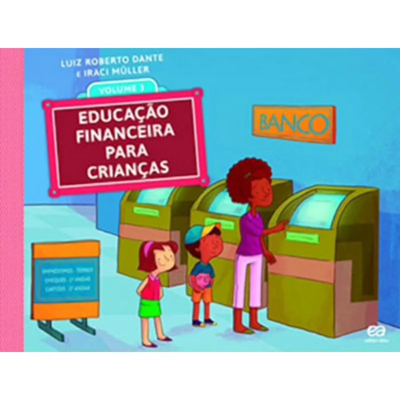 EDUCAÇÃO FINANCEIRA PARA CRIANÇAS - VOLUME 3