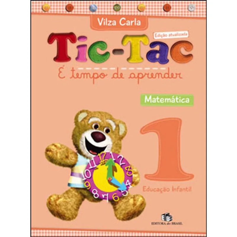 TIC-TAC - É TEMPO DE APRENDER - MATEMÁTICA - EDUCAÇÃO INFANTIL - 1