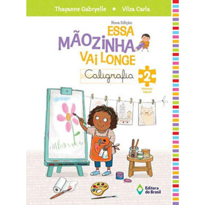 ESSA MAOZINHA VAI LONGE 2 - CALIGRAFIA - EDUCAÇAO INFANTIL