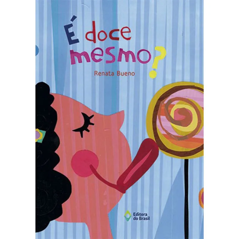 É DOCE MESMO?
