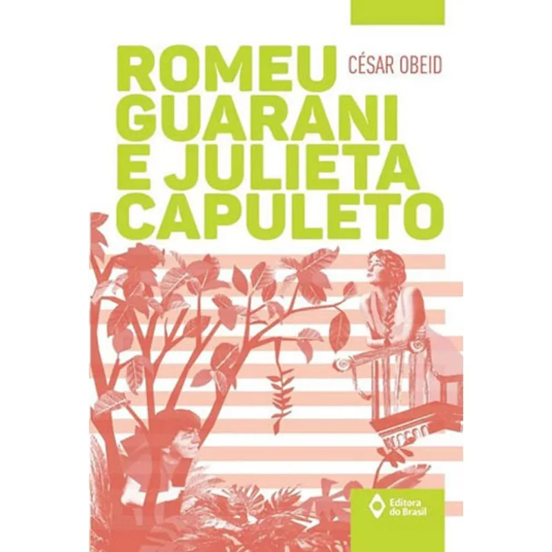 ROMEU GUARANI E JULIETA CAPULETO