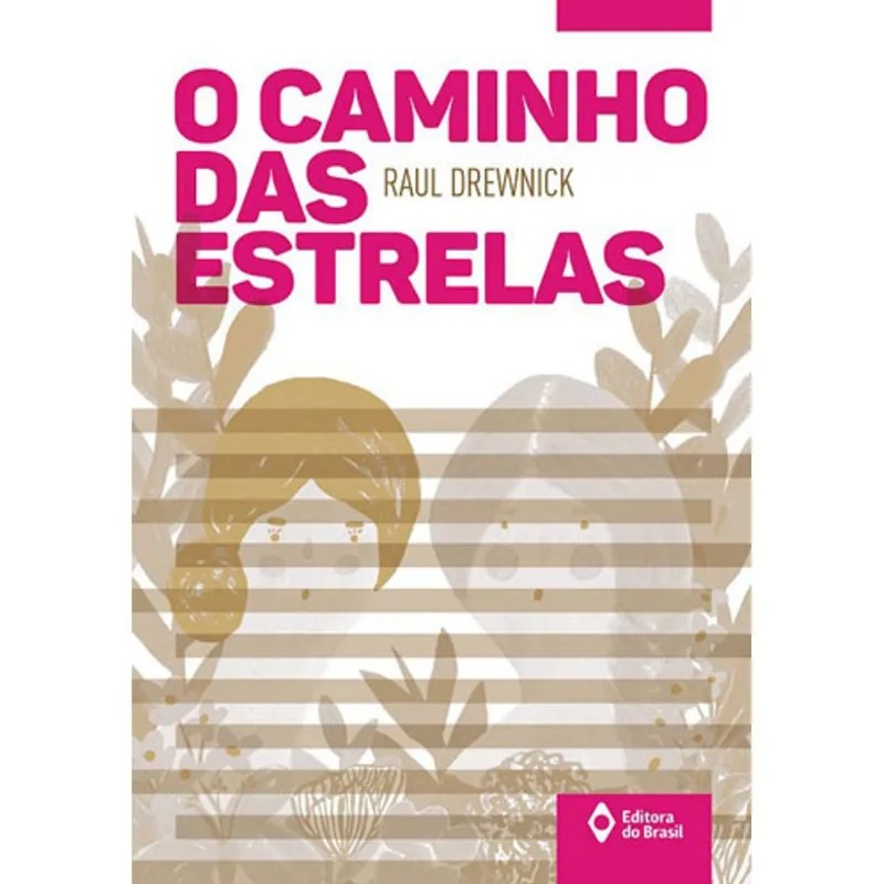 O CAMINHO DAS ESTRELAS