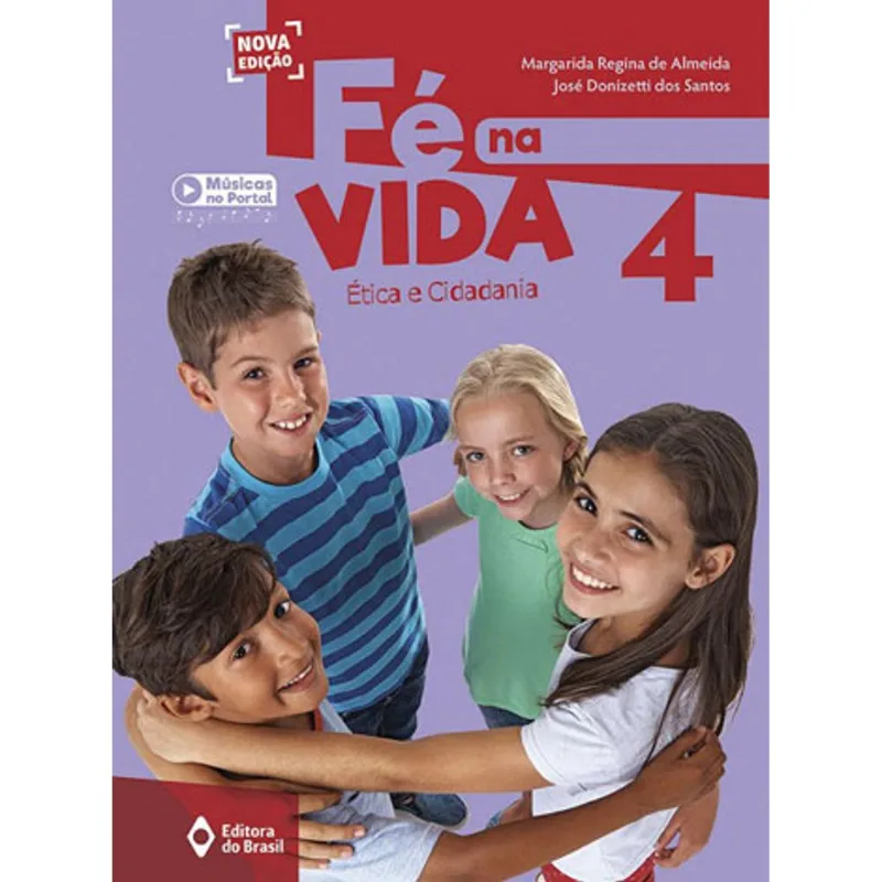 FÉ NA VIDA - 4º ANO - ENSINO FUNDAMENTAL I