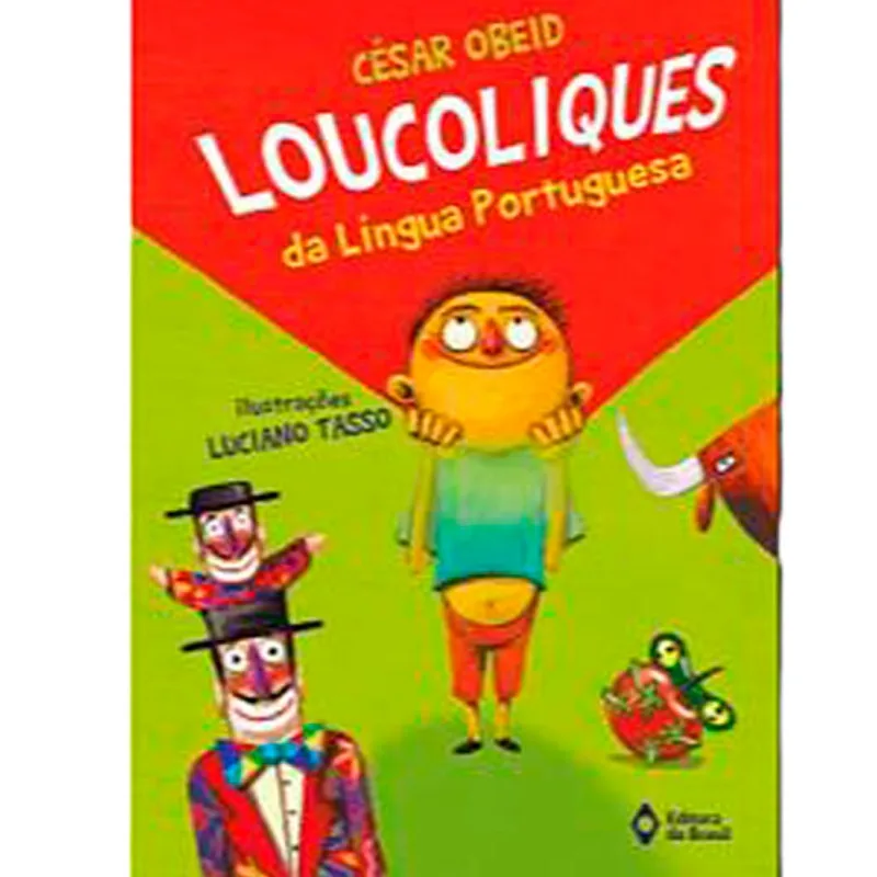 Livro Loucoliques Da Língua Portuguesa Editora Do Brasil (MP)