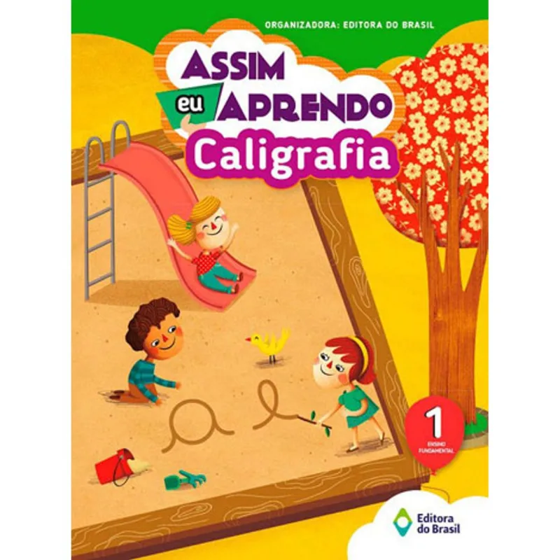 ASSIM EU APRENDO - CALIGRAFIA - 1º ANO - ENSINO FUNDAMENTAL I