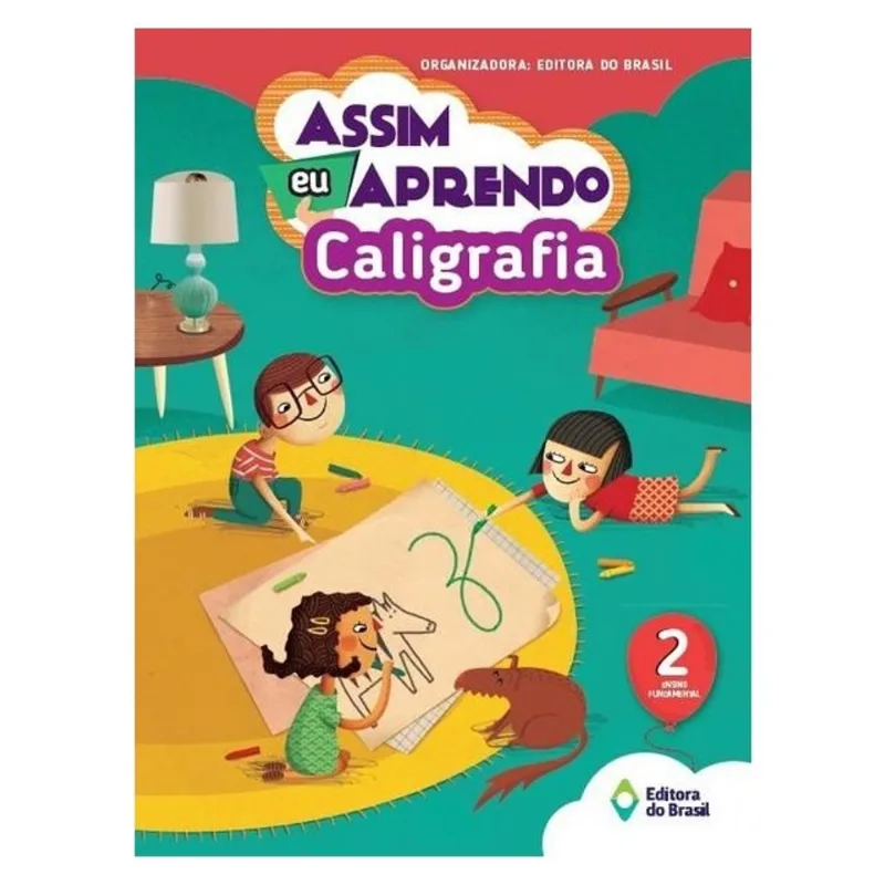 ASSIM EU APRENDO - CALIGRAFIA - 2º ANO - ENSINO FUNDAMENTAL I