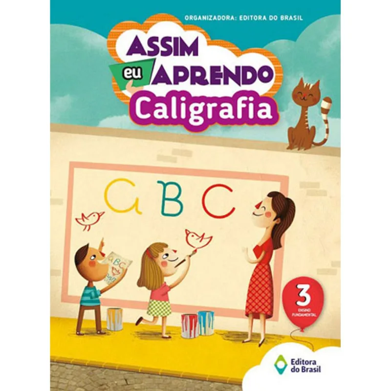 ASSIM EU APRENDO - CALIGRAFIA - 3º ANO - ENSINO FUNDAMENTAL I