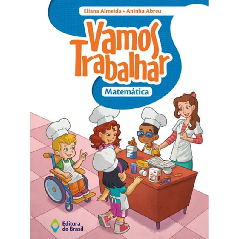 VAMOS TRABALHAR - MATEMÁTICA - 1º ANO - ENSINO FUNDAMENTAL I