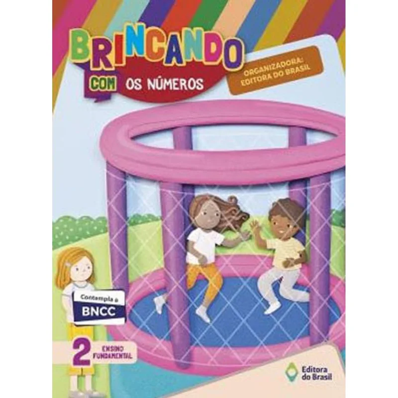 BRINCANDO COM OS NUMEROS - 2º ANO