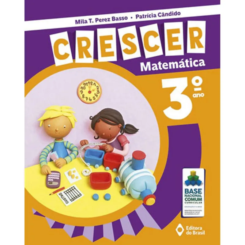CRESCER MATEMÁTICA - 3º ANO - ENSINO FUNDAMENTAL I