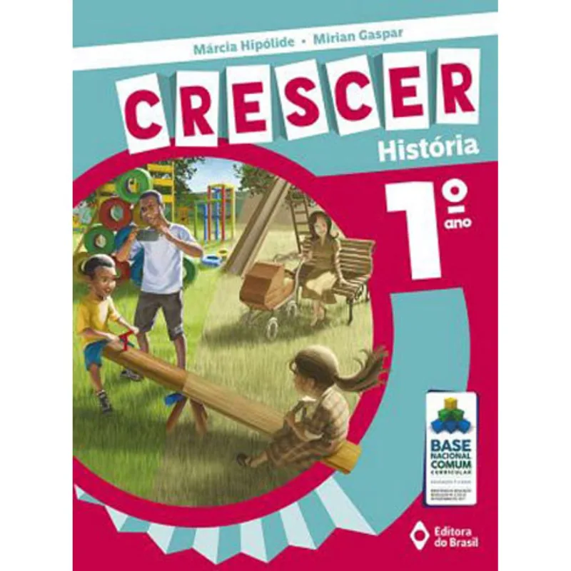 CRESCER HISTÓRIA - 1º ANO - ENSINO FUNDAMENTAL I