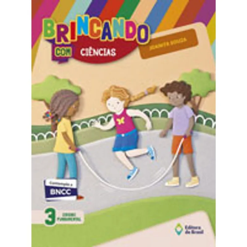 BRINCANDO COM CIENCIAS - 3º ANO