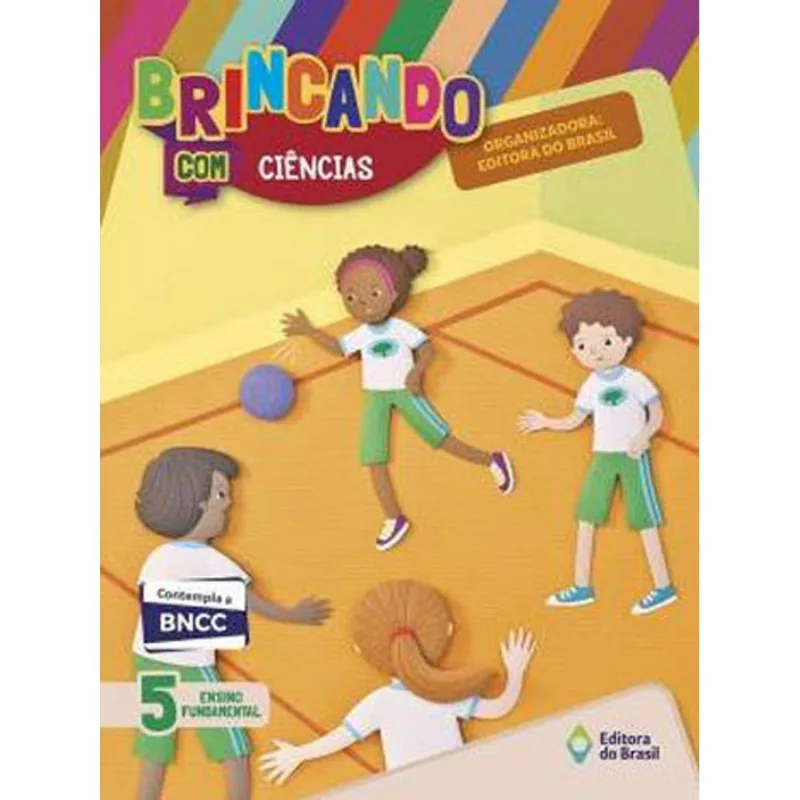 BRINCANDO COM CIENCIAS - 5º ANO