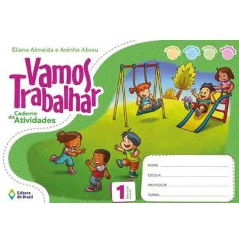 VAMOS TRABALHAR - CADERNO DE ATIVIDADES - EDUCAÇÃO INFANTIL - 1 - VOL. 1