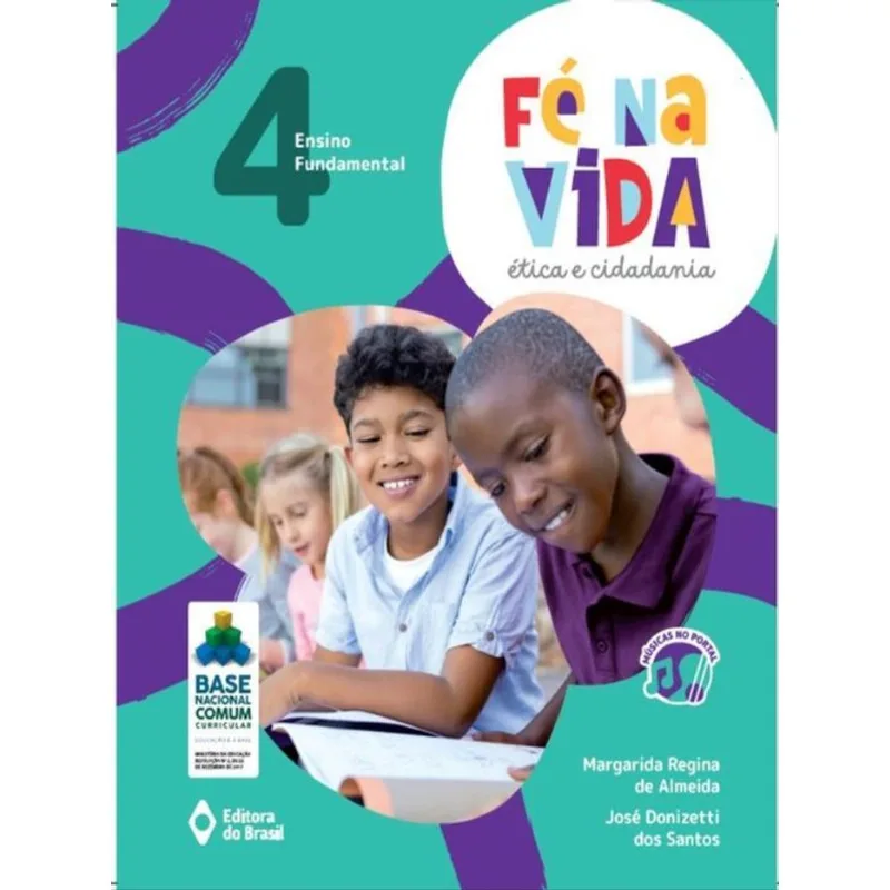 FÉ NA VIDA: ÉTICA E CIDADANIA - 4º ANO - ENSINO FUNDAMENTAL I