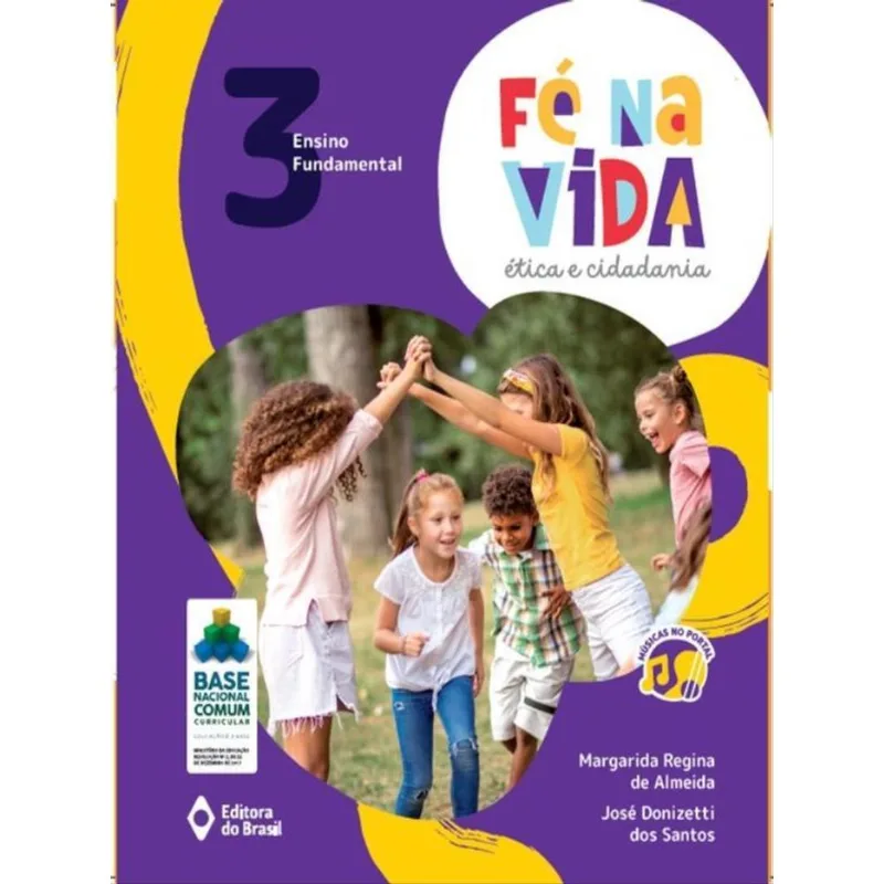 FÉ NA VIDA: ÉTICA E CIDADANIA - 3º ANO - ENSINO FUNDAMENTAL I