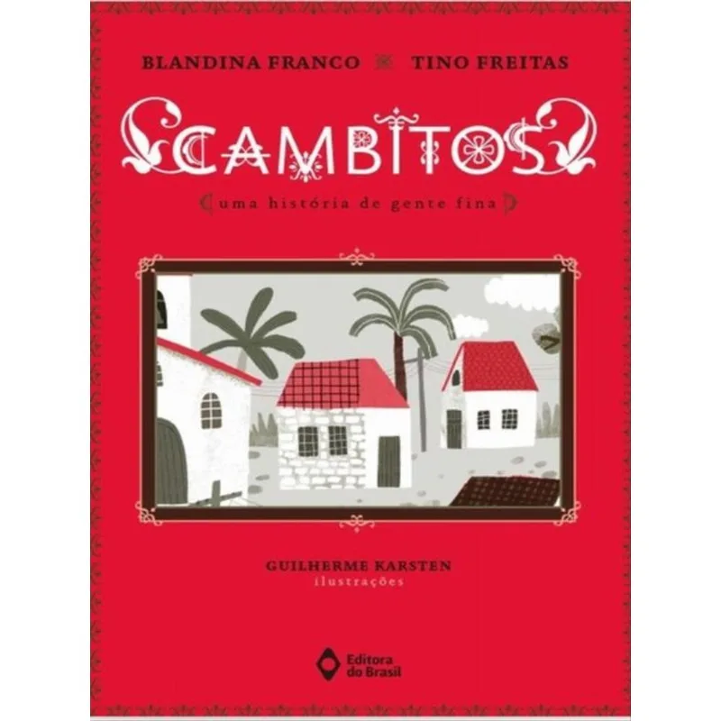 CAMBITOS - UMA HISTÓRIA DE GENTE FINA