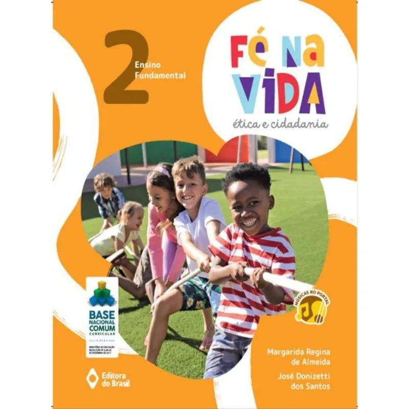FÉ NA VIDA: ÉTICA E CIDADANIA - 2º ANO - ENSINO FUNDAMENTAL I