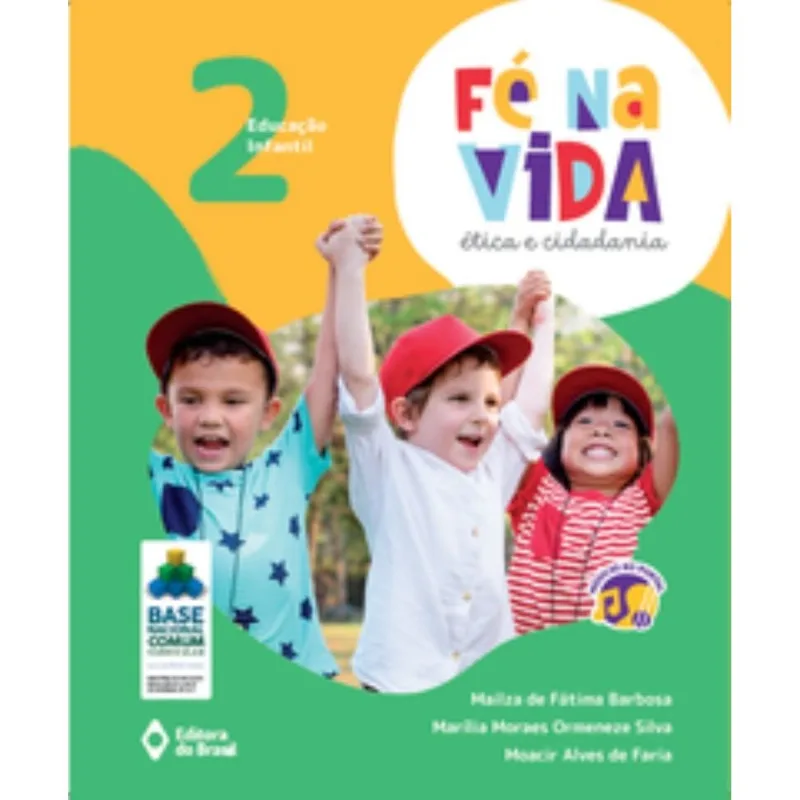 Fé Na Vida: Ética E Cidadania - Ei 2 - Educação Infantil