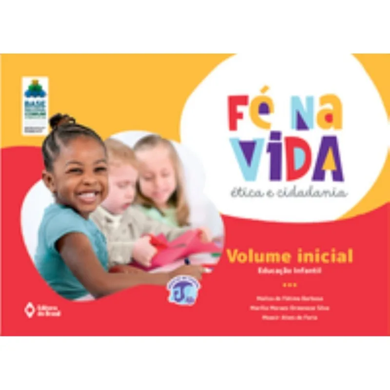 Fé Na Vida: Ética E Cidadania - Vi - Educação Infantil