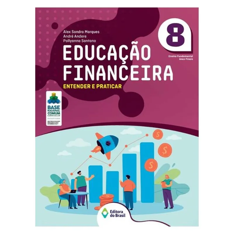 EDUCAÇÃO FINANCEIRA: ENTENDER E PRATICAR - VOL. 10