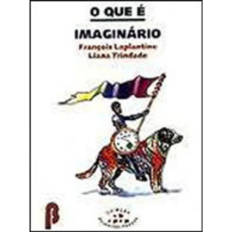 O QUE É IMAGINÁRIO
